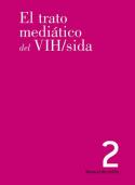 El trato mediático del VIH/sida El trato mediático del VIH/sida